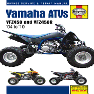 Yamaha YZF450 & YZF450R ATV's Service and Repair Manual: 2004 to 2010