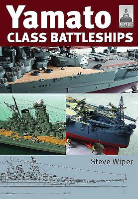 Yamato Class Battleships - Wiper, Steve