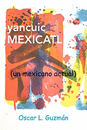 Yancuic Mexicatl