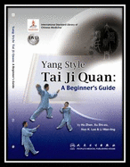 Yang Style Tai Ji Quan: A Beginner's Guide