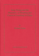 Yang Xiong and the Pleasures of Reading and Classical Learning in China