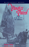 Yangtze Patrol: The U.S. Navy in China