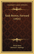 Yank Brown, Forward (1921)