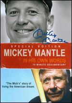 Yankee Immortals: Mickey Mantle - In His Own Words