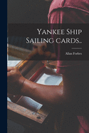 Yankee Ship Sailing Cards..
