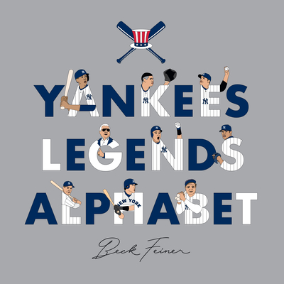 Yankees Legends Alphabet - Legends, Alphabet (Creator)