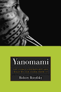 Yanomami: The Fierce Controversy and What We Can Learn from It