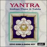 Yantra: Flute and Tabla - Steve Gorn & Budal Roy