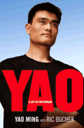 Yao: A Life in Two Worlds