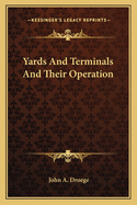 Yards and Terminals and Their Operation