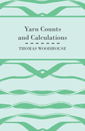 Yarn Counts and Calculations