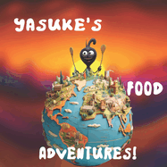 Yasuke's Food Adventures!