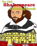 Ye Old Shakespeare Coloring Book: Make Learning Fun!