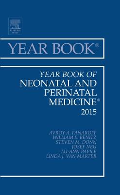 Year Book of Neonatal and Perinatal Medicine 2015 - Fanaroff, Avroy A.