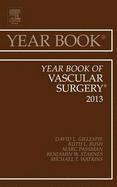 Year Book of Vascular Surgery 2013: Volume 2013 - Gillespie, David, Professor