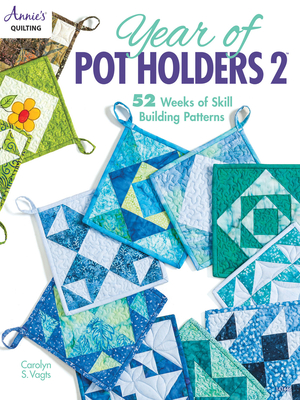 Year of Pot Holders 2 - Vagts, Carolyn S