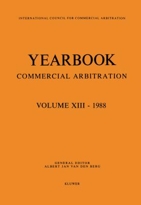 Yearbook Commercial Arbitration Volume XIII - 1988 - Van Den Berg, Albert Jan