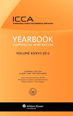 Yearbook Commercial Arbitration Volume XXXV - 2012 - Van Den Berg, Albert Jan