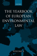 Yearbook of European Environmental Law: Volume 4