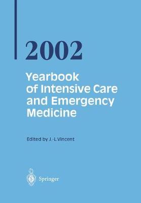 Yearbook of Intensive Care and Emergency Medicine 2002 - Vincent, Prof Jean-Louis