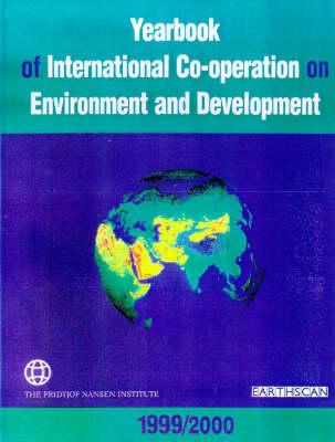 Yearbook of International Cooperation on Environment and Development 1998-99 - Bergesen, Helge Ole (Editor), and Parmann, Georg (Editor), and Thommessen, Oystein B. (Editor)