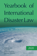Yearbook of International Disaster Law: Volume 3 (2020)