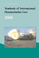 Yearbook of International Humanitarian Law - 2006