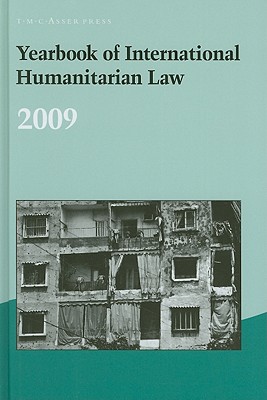 Yearbook of International Humanitarian Law - Schmitt, Michael, and Arimatsu, Louise