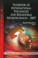 Yearbook of International Psychiatry and Behavioral Neurosciences - 2009