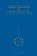Yearbook of the European Convention on Human Rights/Annuaire de la Convention Europenne Des Droits de l'Homme, Volume 60 (2017)
