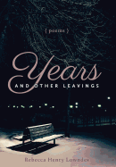 Years and Other Leavings