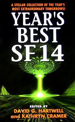 Year's Best SF 14 - Hartwell, David G, and Cramer, Kathryn