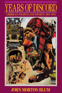 Years of Discord: American Politics and Society, 1961-1974