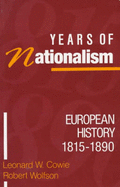 Years of Nationalism: European History, 1815-90