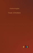 Yeast: A Problem