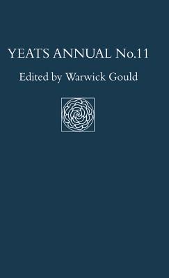 Yeats Annual No. 11 - Gould, Warwick (Editor)
