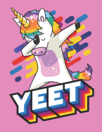 Yeet: Pink Dabbing Unicorn Notebook