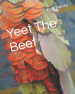 Yeet The Beet