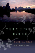 Yeh Yeh's House: A Memoir