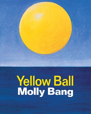 Yellow Ball - Bang, Molly