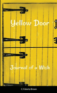 Yellow Door: The Journal of a Wish