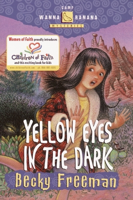 Yellow Eyes in the Dark - Freeman, Becky