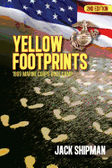 Yellow Footprints: 1969 Marine Corps Boot Camp 2nd Edition