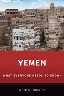 Yemen: What Everyone Needs to Know(r)