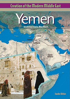 Yemen - Weber, Sandra, and Ahmed, Akbar S, Professor (Introduction by)