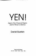 Yen!: Japan's New Financial Empire and Its Threat to America - Burstein, Daniel