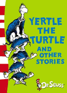 Yertle The Turtle & Other Stories