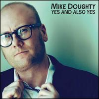 Yes and Also Yes - Mike Doughty