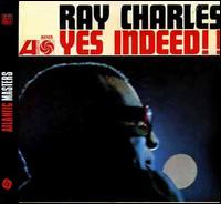 Yes Indeed! - Ray Charles