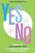Yes/No: Using the Arm-length Test for Instant Answers and Wellbeing